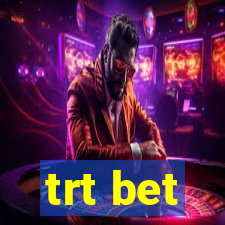 trt bet